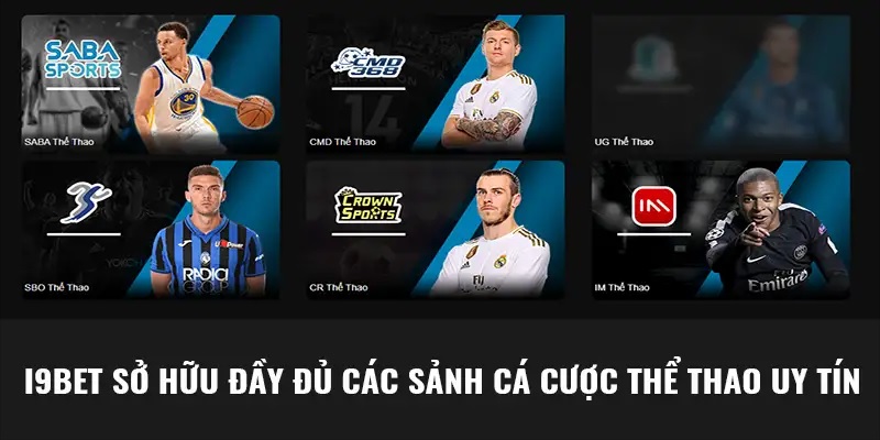 Đa dạng các sảnh chơi nổi tiếng tại thể thao i9BET 